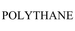POLYTHANE