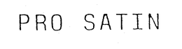 PRO SATIN