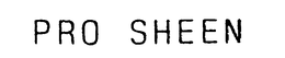 PRO SHEEN