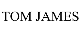 TOM JAMES