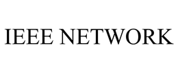 IEEE NETWORK
