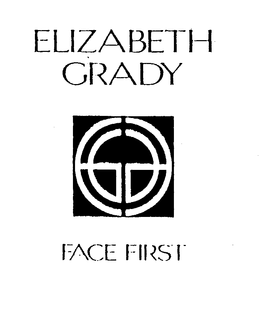 ELIZABETH GRADY FACE FIRST