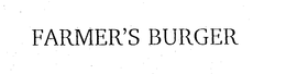 FARMER'S BURGER