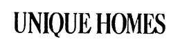 UNIQUE HOMES