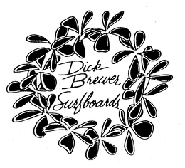 DICK BREWER SURFBOARDS