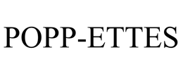 POPP-ETTES
