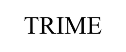 TRIME