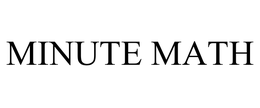 MINUTE MATH