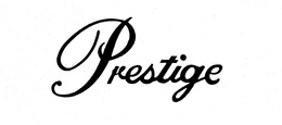 PRESTIGE