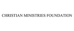 CHRISTIAN MINISTRIES FOUNDATION