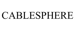 CABLESPHERE