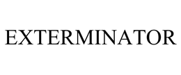 EXTERMINATOR