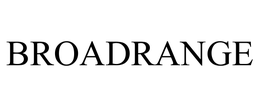 BROADRANGE