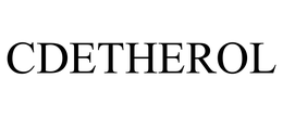 CDETHEROL