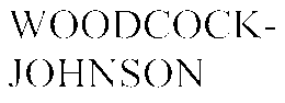 WOODCOCK-JOHNSON