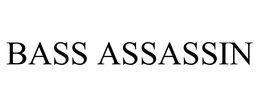 BASS ASSASSIN