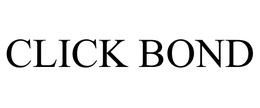CLICK BOND