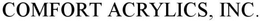 COMFORT ACRYLICS, INC.