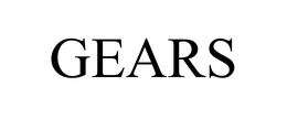 GEARS