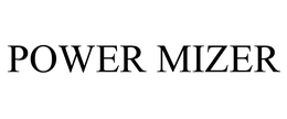 POWER MIZER