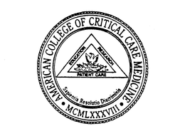 AMERICAN COLLEGE OF CRITICAL CARE MEDICINE MCMLXXXVIII EDUCATION RESEARCH PATIENT CARE SAPIENTIA RESOLUTIO DISCRIMINIS