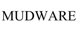 MUDWARE