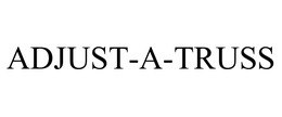 ADJUST-A-TRUSS