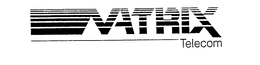 MATRIX TELECOM