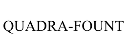 QUADRA-FOUNT