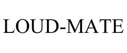 LOUD-MATE