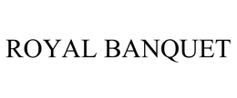 ROYAL BANQUET