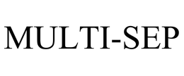 MULTI-SEP