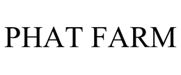 PHAT FARM