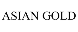 ASIAN GOLD