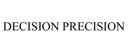DECISION PRECISION