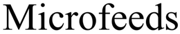 MICROFEEDS