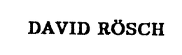DAVID ROSCH