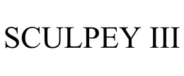 SCULPEY III