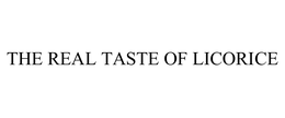 THE REAL TASTE OF LICORICE