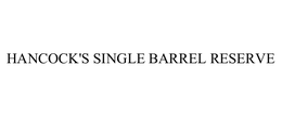 HANCOCK'S SINGLE BARREL RESERVE