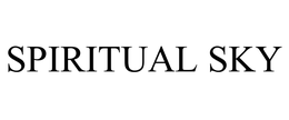 SPIRITUAL SKY