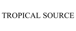 TROPICAL SOURCE