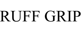 RUFF GRIP
