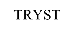 TRYST
