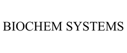 BIOCHEM SYSTEMS