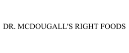 DR. MCDOUGALL'S RIGHT FOODS