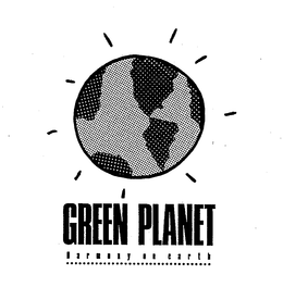 GREEN PLANET HARMONY ON EARTH