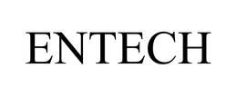 ENTECH