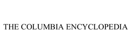 THE COLUMBIA ENCYCLOPEDIA
