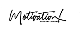 MOTIVATION! FROM G NEIL COMPANIES
